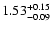 $\rm 1.53_{-0.09}^{+0.15}$