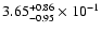 $\rm 3.65_{-0.95}^{+0.86} \times 10^{-1}$