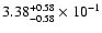 $\rm 3.38_{-0.58}^{+0.58} \times 10^{-1}$