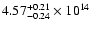 $\rm 4.57_{-0.24}^{+0.21} \times 10^{14}$