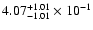 $\rm 4.07_{-1.01}^{+1.01} \times 10^{-1}$