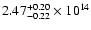 $\rm 2.47_{-0.22}^{+0.20} \times 10^{14}$
