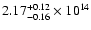 $\rm 2.17_{-0.16}^{+0.12} \times 10^{14}$