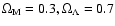 $\Omega_{\rm M} = 0.3, \Omega_{\Lambda}=0.7$