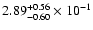 $\rm 2.89_{-0.60}^{+0.56} \times 10^{-1}$