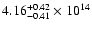$\rm 4.16_{-0.41}^{+0.42} \times 10^{14}$
