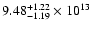 $\rm 9.48_{-1.19}^{+1.22} \times 10^{13}$