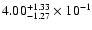 $\rm 4.00_{-1.27}^{+1.33} \times 10^{-1}$