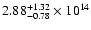 $\rm 2.88_{-0.78}^{+1.32} \times 10^{14}$
