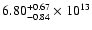 $\rm 6.80_{-0.84}^{+0.67} \times 10^{13}$