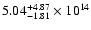 $\rm 5.04_{-1.81}^{+4.87} \times 10^{14}$