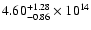 $\rm 4.60_{-0.86}^{+1.28} \times 10^{14}$