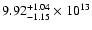 $\rm 9.92_{-1.15}^{+1.04} \times 10^{13}$
