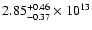 $\rm 2.85_{-0.37}^{+0.46} \times 10^{13}$
