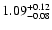 $\rm 1.09_{-0.08}^{+0.12}$