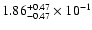 $\rm 1.86_{-0.47}^{+0.47} \times 10^{-1}$