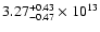 $\rm 3.27_{-0.47}^{+0.43} \times 10^{13}$