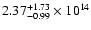 $\rm 2.37_{-0.99}^{+1.73} \times 10^{14}$