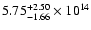 $\rm 5.75_{-1.66}^{+2.50} \times 10^{14}$