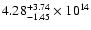 $\rm 4.28_{-1.45}^{+3.74} \times 10^{14}$