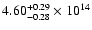 $\rm 4.60_{-0.28}^{+0.29} \times 10^{14}$
