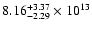 $\rm 8.16_{-2.29}^{+3.37} \times 10^{13}$