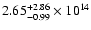 $\rm 2.65_{-0.99}^{+2.86} \times 10^{14}$