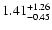 $\rm 1.41_{-0.45}^{+1.26}$