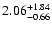 $\rm 2.06_{-0.66}^{+1.84}$