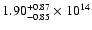 $\rm 1.90_{-0.85}^{+0.87} \times 10^{14}$