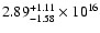 $\rm 2.89_{-1.58}^{+1.11} \times 10^{16}$