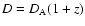 $D=D_{\rm A}(1+z)$