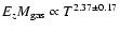 $E_zM_{\rm gas}\propto
T^{2.37\pm0.17}$