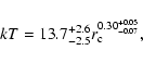 \begin{displaymath}kT =13.7^{+2.6}_{-2.5}r_{\rm c}^{0.30^{+0.05}_{-0.07}},
\end{displaymath}