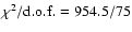 $\chi^2/{\rm d.o.f.}=954.5/75$