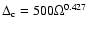 $\Delta _{\rm c}=500\Omega ^{0.427}$