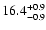 $\rm 16.4 _{-0.9 }^{+0.9 }$