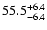 $\rm 55.5 _{-6.4 }^{+6.4 }$