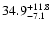 $\rm 34.9 _{-7.1 }^{+11.8 }$