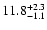 $\rm 11.8 _{-1.1 }^{+2.3 }$