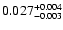$\rm0.027 _{-0.003 }^{+0.004 }$