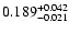 $\rm0.189 _{-0.021 }^{+0.042 }$