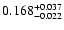 $\rm0.168 _{-0.022 }^{+0.037 }$