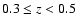 $0.3 \leq z<0.5$