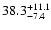 $\rm 38.3 _{-7.4 }^{+11.1 }$