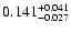 $\rm0.141 _{-0.027 }^{+0.041 }$