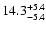 $\rm 14.3 _{-5.4 }^{+5.4 }$