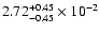 $\rm 2.72 _{-0.45 }^{+0.45 } \times 10^{-2 }$