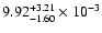 $\rm 9.92 _{-1.60 }^{+3.21 } \times 10^{-3 }$