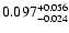 $\rm0.097 _{-0.024 }^{+0.056 }$
